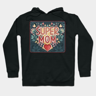 Vintage - Mothers Day Super Mom Hoodie